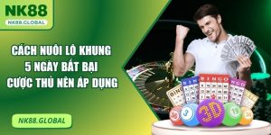 Cách Nuôi Lô Khung 5 Ngày Bất Bại Cược Thủ Nên Áp Dụng 