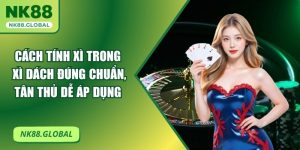 Cách Tính Xì Trong Xì Dách Đúng Chuẩn, Tân Thủ Dễ Áp Dụng 